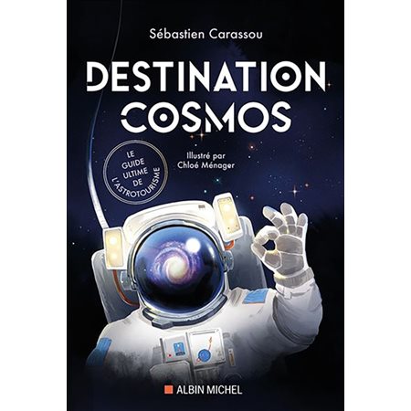 Destination cosmos : Le guide ultime de l'astrotourisme