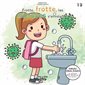 Frotte, frotte, les microbes s'envolent ! : Collection l'étoile polaire : Couverture souple