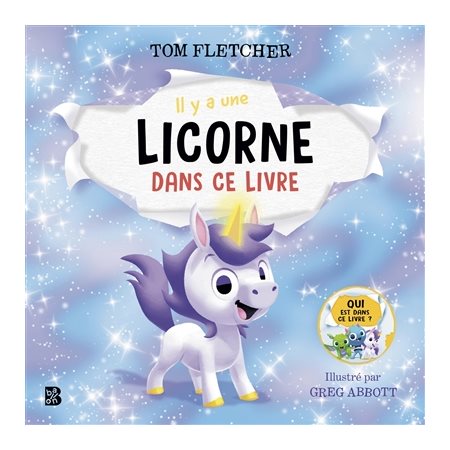 Il y a une licorne dans ce livre : Qui est dans ce livre ? : Couverture rigide