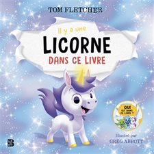 Il y a une licorne dans ce livre : Qui est dans ce livre ? : Couverture rigide