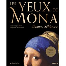 Les yeux de Mona : Texte intégral illustré de plus de 160 oeuvres