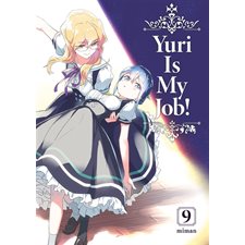 Yuri is my job! T.09 : Manga : ADT
