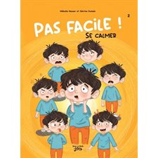 Se calmer : Pas facile ! T.02 : Couverture souple