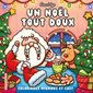 Un Noël tout doux : Coco Wyo : Coloriages mignons et cosy : Cosy colo
