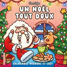 Un Noël tout doux : Coco Wyo : Coloriages mignons et cosy : Cosy colo