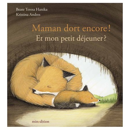 Maman dort encore ! Et mon petit déjeuner ? : Un livre d'images Minedition : Couverture rigide