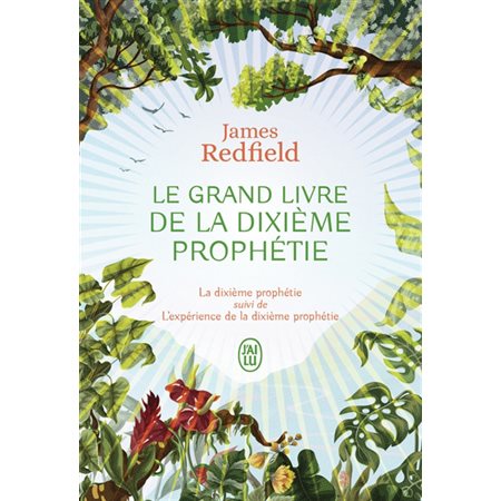 Le grand livre de la dixième prophétie des Andes (FP) :  J'ai lu. Aventure secrète