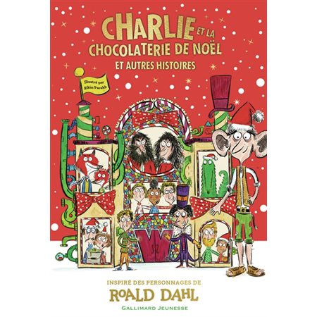 Charlie et la chocolaterie de Noël : Et autres histoires : 9-11
