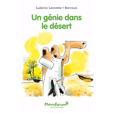 Un génie dans le désert : Moucheron : Je peux lire ! : 6-8