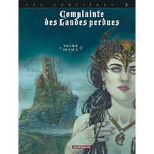 Complainte des landes perdues T.03-3 : Regina obscura