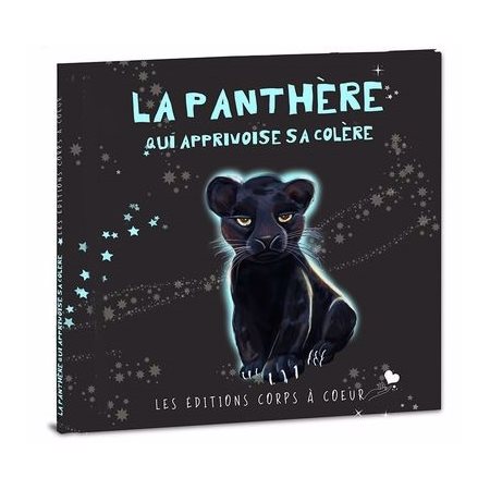 La panthère qui apprivoise sa colère : Le monde de Sofia : Couverture rigide