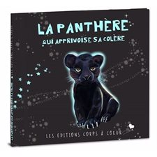 La panthère qui apprivoise sa colère : Le monde de Sofia : Couverture rigide