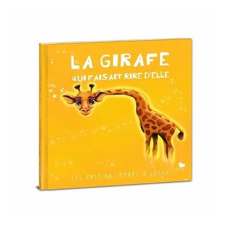 La girafe qui faisait rire d'elle : Le monde de Sofia : Couverture rigide