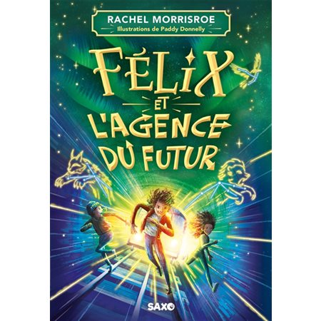 Félix et l'agence du futur T.01 : 9-11