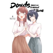 Donuts sous un croissant de lune T.04 : Manga : ADO : YURI