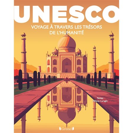 Unesco : Voyage à travers les trésors de l'humanité