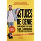 Astuces de génie pour une vie plus saine, plus économique et plus écologique (FP) : Voiture, nuisibles, hygiène, linge, animaux, ménage : Pocket. Evolution