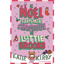 Lottie Brooks T.05 : Le Noël carrément chaotique de Lottie Brooks : 9-11
