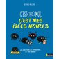 C'est (pas) moi, c'est mes idées noires