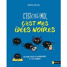 C'est (pas) moi, c'est mes idées noires