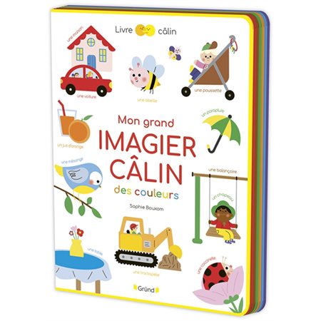 Mon grand imagier câlin des couleurs : Livre câlin : Livre cartonné