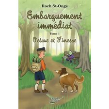 Embarquement immédiat T.01 : Octave et Finesse : 9-11