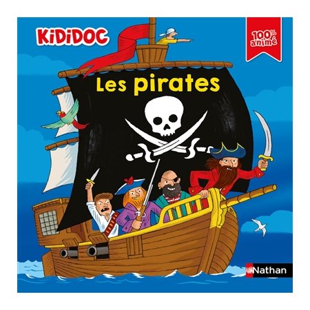 Les pirates : Kididoc : 100 % animé : Livre cartonné