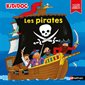 Les pirates : Kididoc : 100 % animé : Livre cartonné