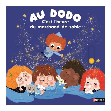 C'est l'heure du marchand de sable : Au dodo : Livre cartonné