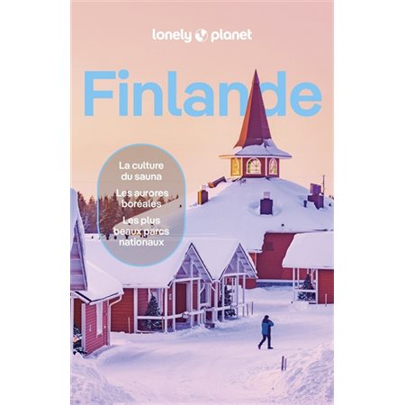 Finlande (Lonely planet) : 6e édition : Guide de voyage