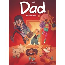 Dad T.12 : Chaos bang : Bande dessinée