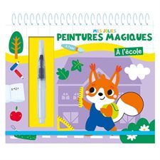 A l'école : Mes jolies peintures magiques : 7 jeux cherches et trouve pour apprendre les chiffres et les couleurs : À l'eau