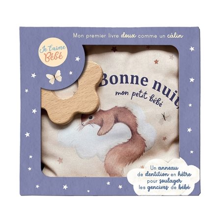 Bonne nuit mon petit bébé : Je t'aime bébé : Mon premier livre doux comme un câlin + 1 anneau de dentition en hêtre pour soulager les gencives de bébé