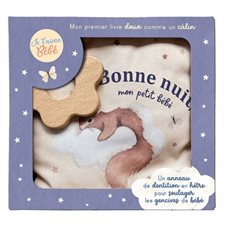 Bonne nuit mon petit bébé : Je t'aime bébé : Mon premier livre doux comme un câlin + 1 anneau de dentition en hêtre pour soulager les gencives de bébé
