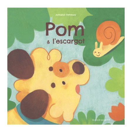 Pom & l'escargot : Livre cartonné