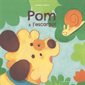 Pom & l'escargot : Livre cartonné