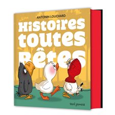 Histoires toutes bêtes : Couverture rigide