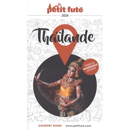 Thaïlande : 2026 (Petit futé) : Petit futé. Country guide