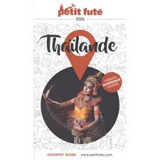 Thaïlande : 2026 (Petit futé) : Petit futé. Country guide
