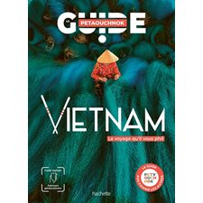 Vietnam (Hachette) : Édition 2025 : Le voyage qu'il vous pho : Le guide Petaouchnok