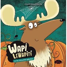 Wapi LeWapiti et les citrouilles géantes