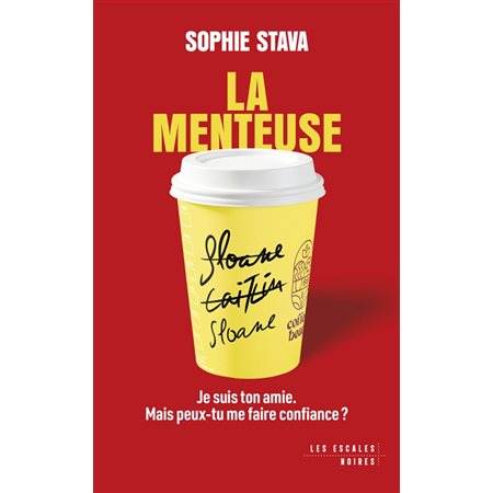 La menteuse : Les escales noires ; SPS