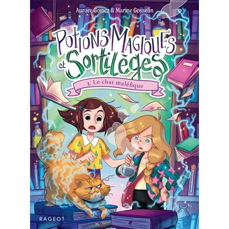 Potions magiques et sortilèges T.03 : Le chat maléfique : 6-8
