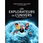 Les explorateurs de l'Univers T.02 : Big bang et matière noire