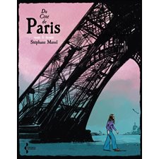 Du côté de Paris : Roman graphique : Bande dessinée