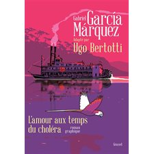 L'amour aux temps du choléra : Roman graphique : Bande dessinée