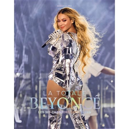 Beyoncé : La totale : Les 381 chansons expliquées, La totale