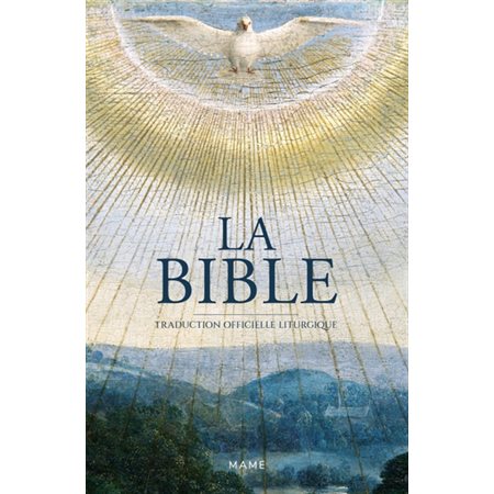 La Bible : Traduction officielle liturgique
