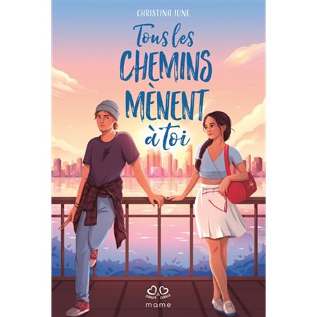 Tous les chemins mènent à toi : Coeur à coeur : 12-14