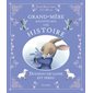 Doudou-de-laine est perdu : Grand-mère raconte moi une histoire : Couverture souple